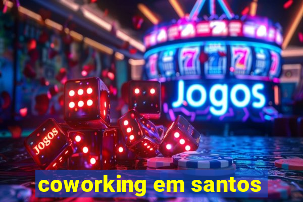 coworking em santos